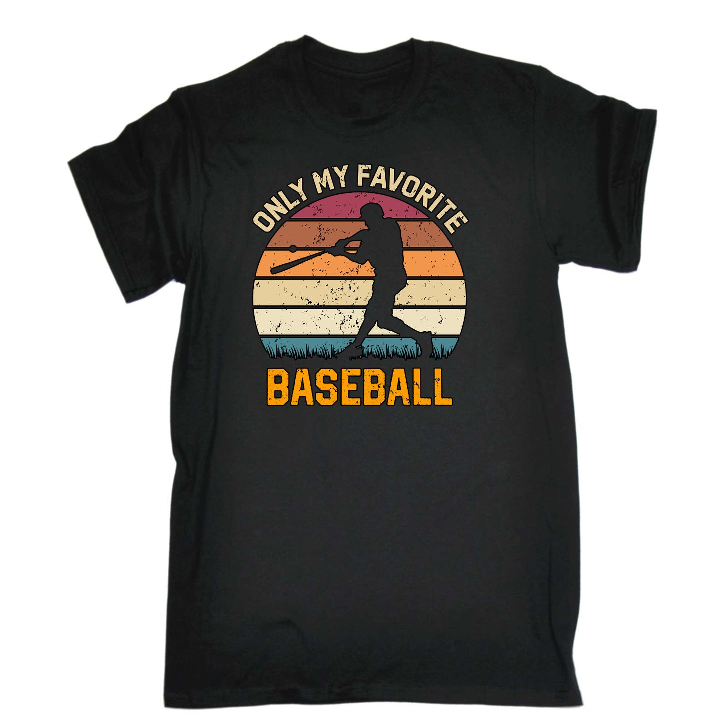 Only My Favorite Sport Baseball - Mens Funny T-Shirt Tshirts