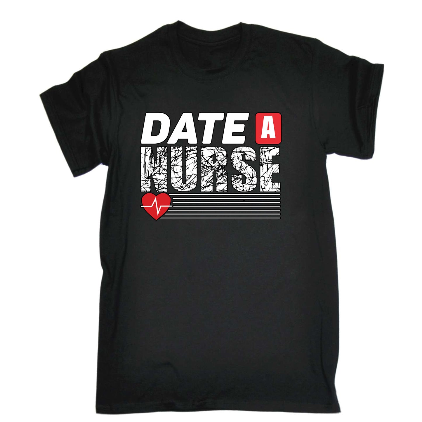 Date A Nurse - Mens Funny T-Shirt Tshirts