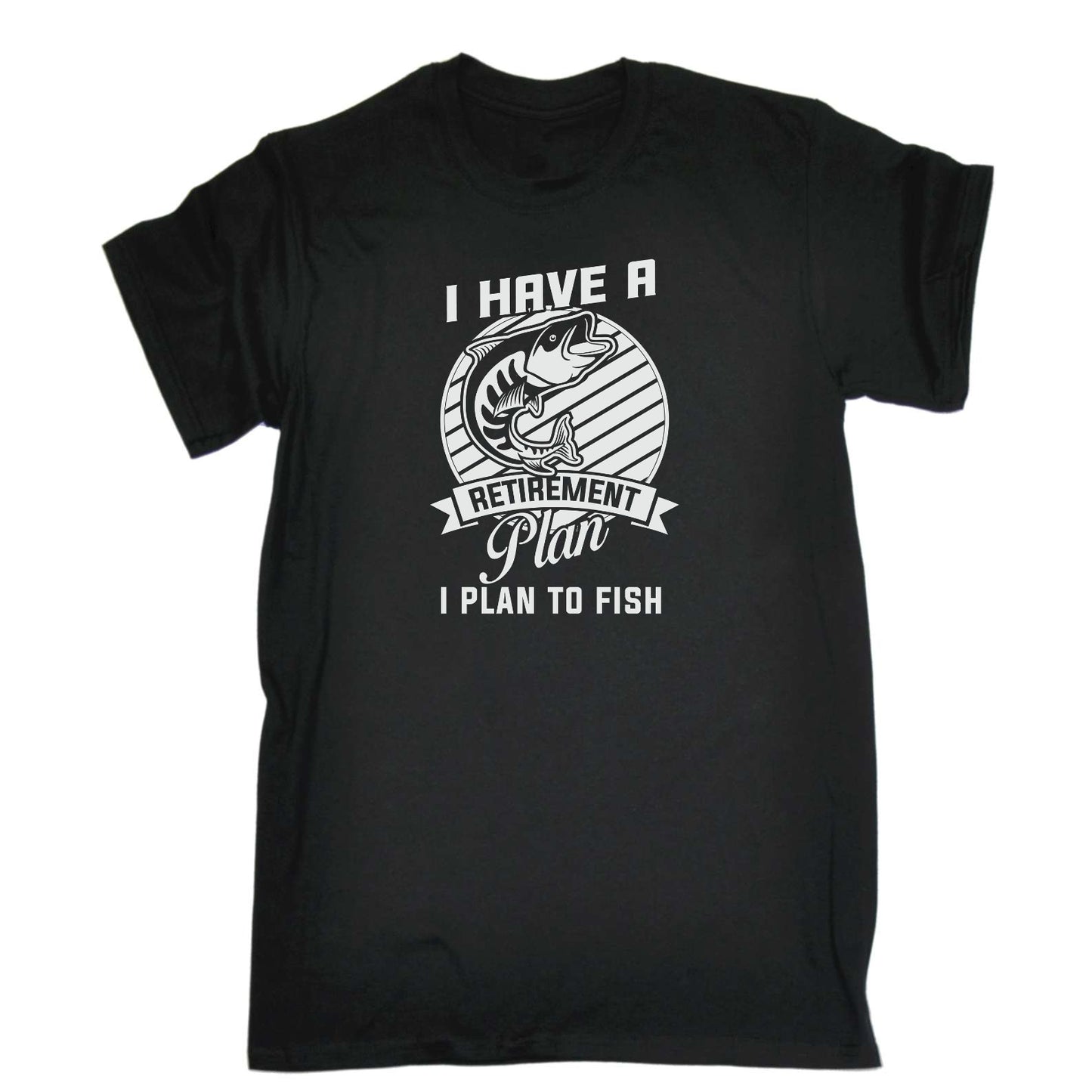 I Have A Retirement Plan Fishing Angling Fish - Mens Funny T-Shirt Tshirts