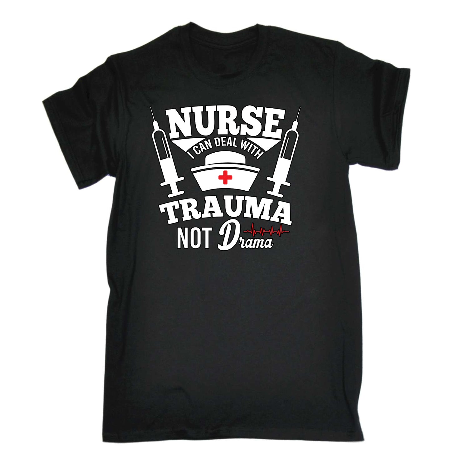 Nurse Can Deal With Trauma Not Drama - Mens Funny T-Shirt Tshirts