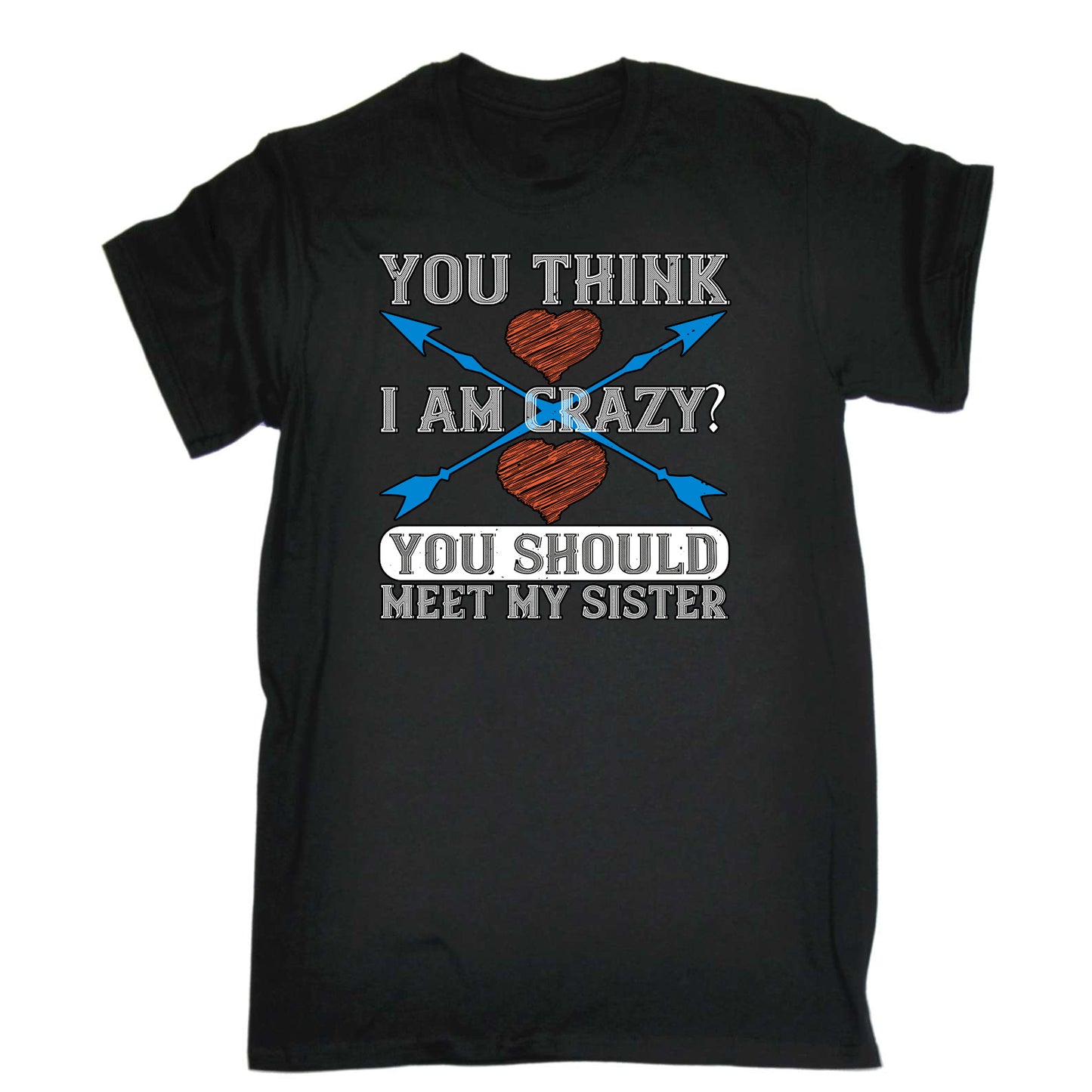 Z Sisters The Greatest Gift Our Parents Ever Gave Us Was Each Oth - Mens Funny T-Shirt Tshirts