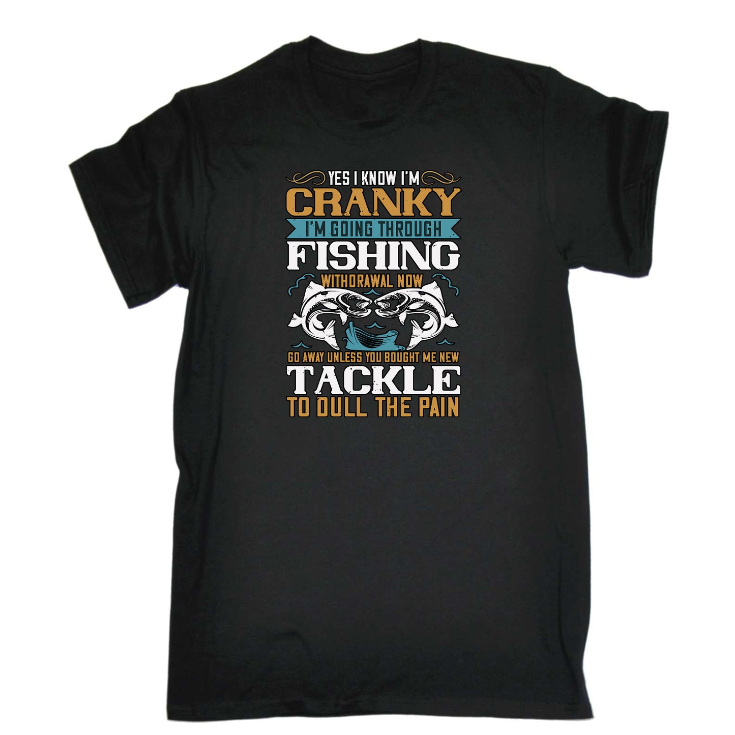 Yes I Know Im Cranky Fishing - Mens Funny T-Shirt Tshirts