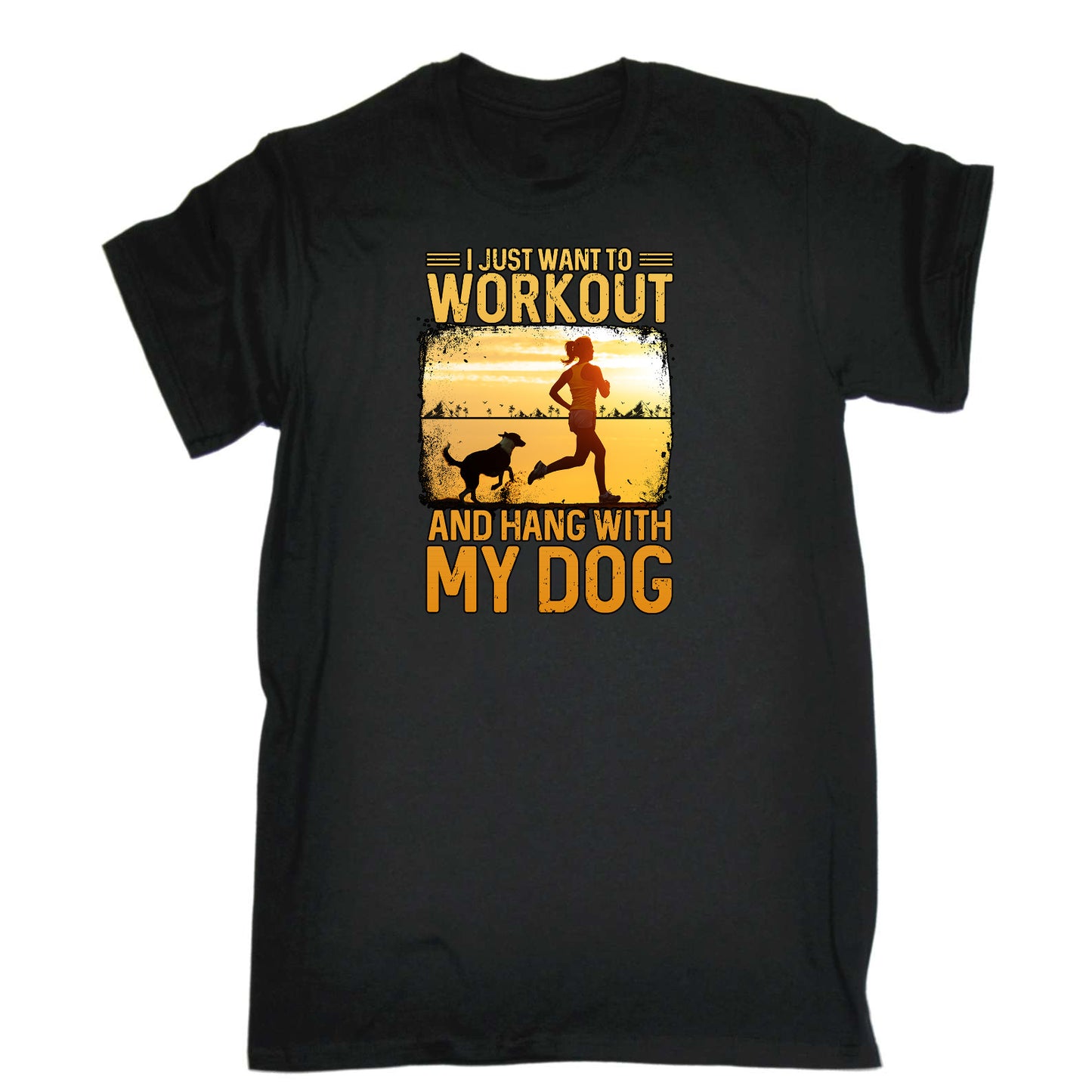 I Just Want To Workout And Hang With My Dog - Mens Funny T-Shirt Tshirts
