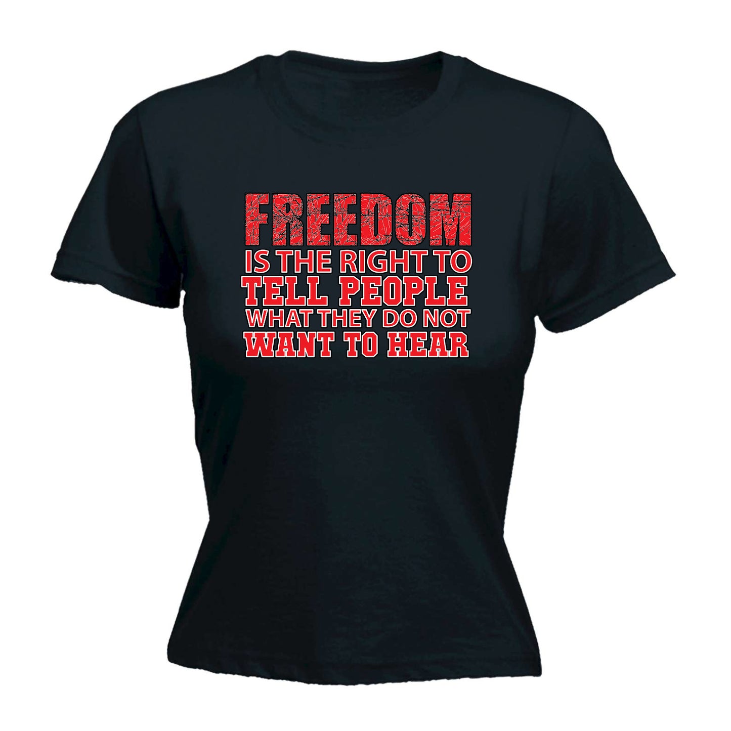 Freedom Political - Funny Womens T-Shirt Tshirt