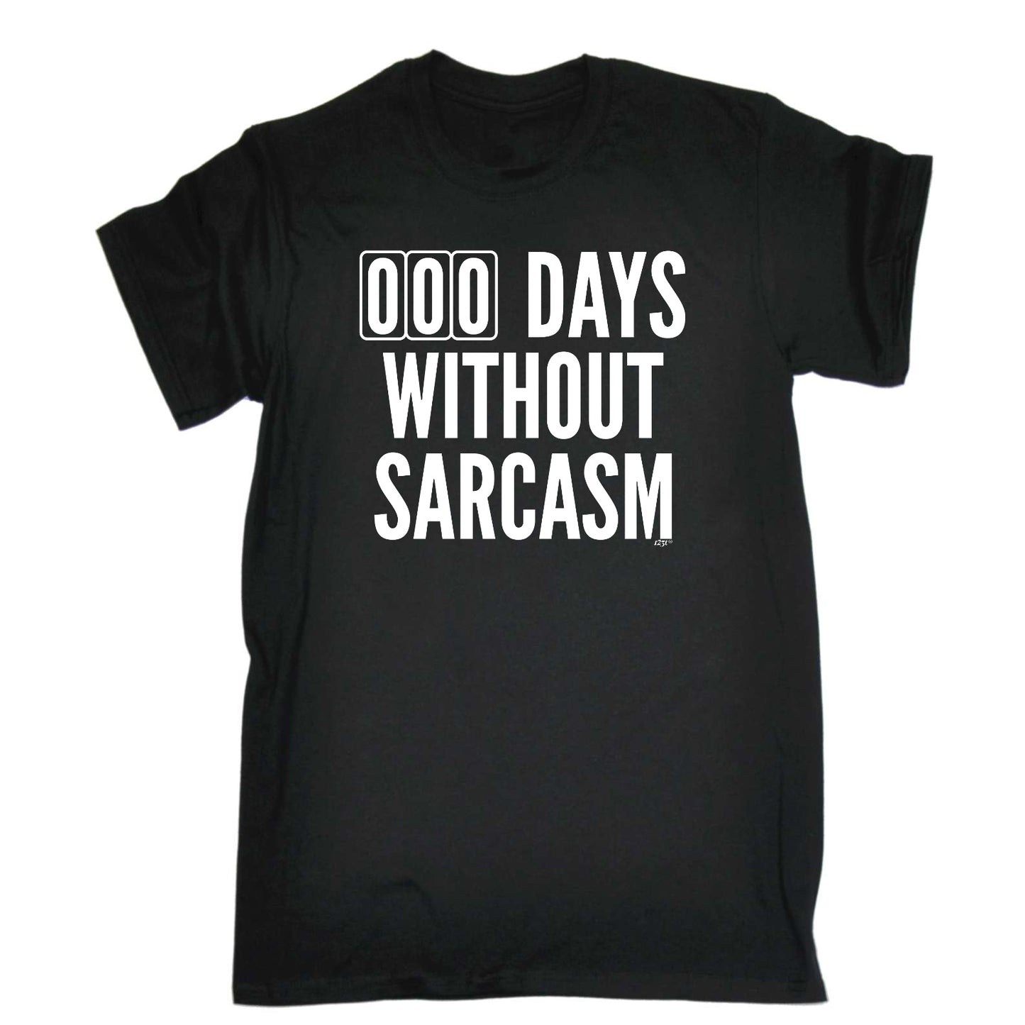 000 Days Without Sarcasm - Mens Funny T-Shirt Tshirts