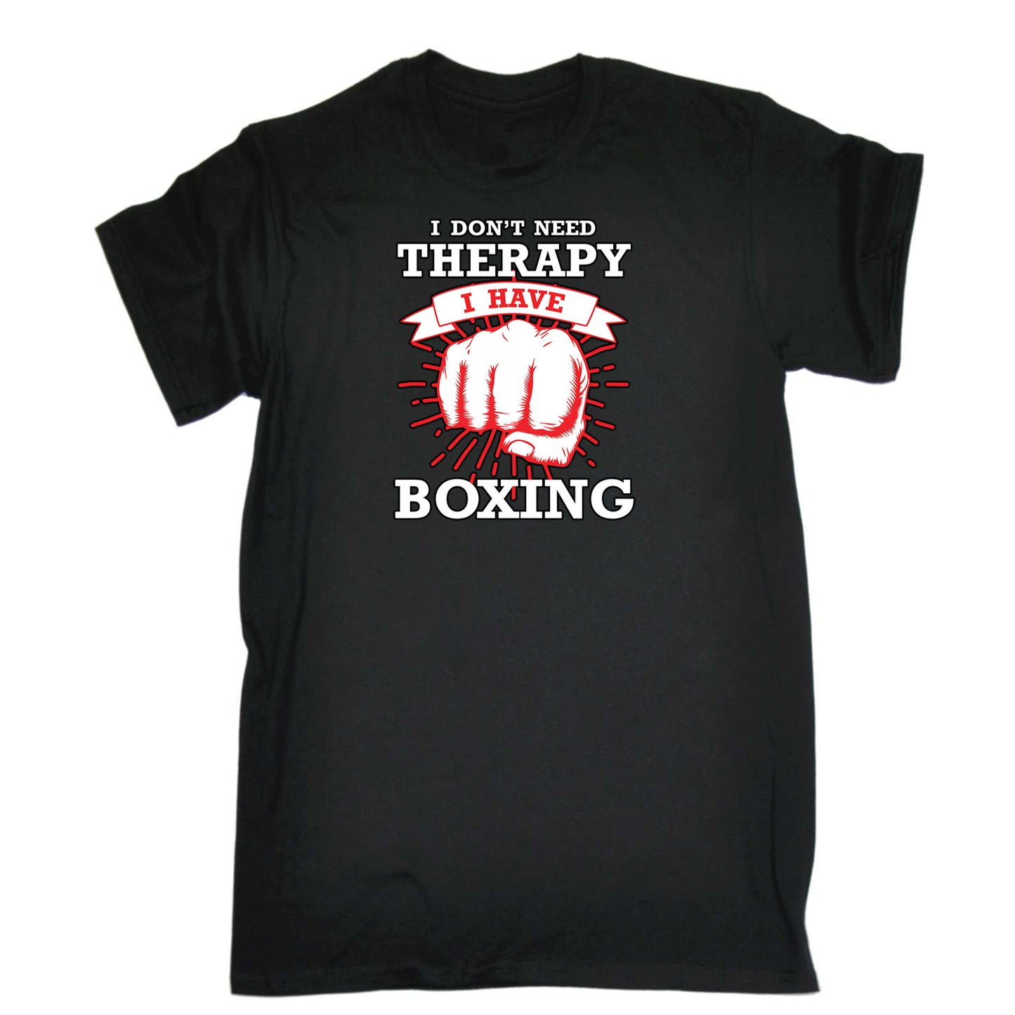 Dont Need Theraphy I Have Boxing - Mens 123t Funny T-Shirt Tshirts