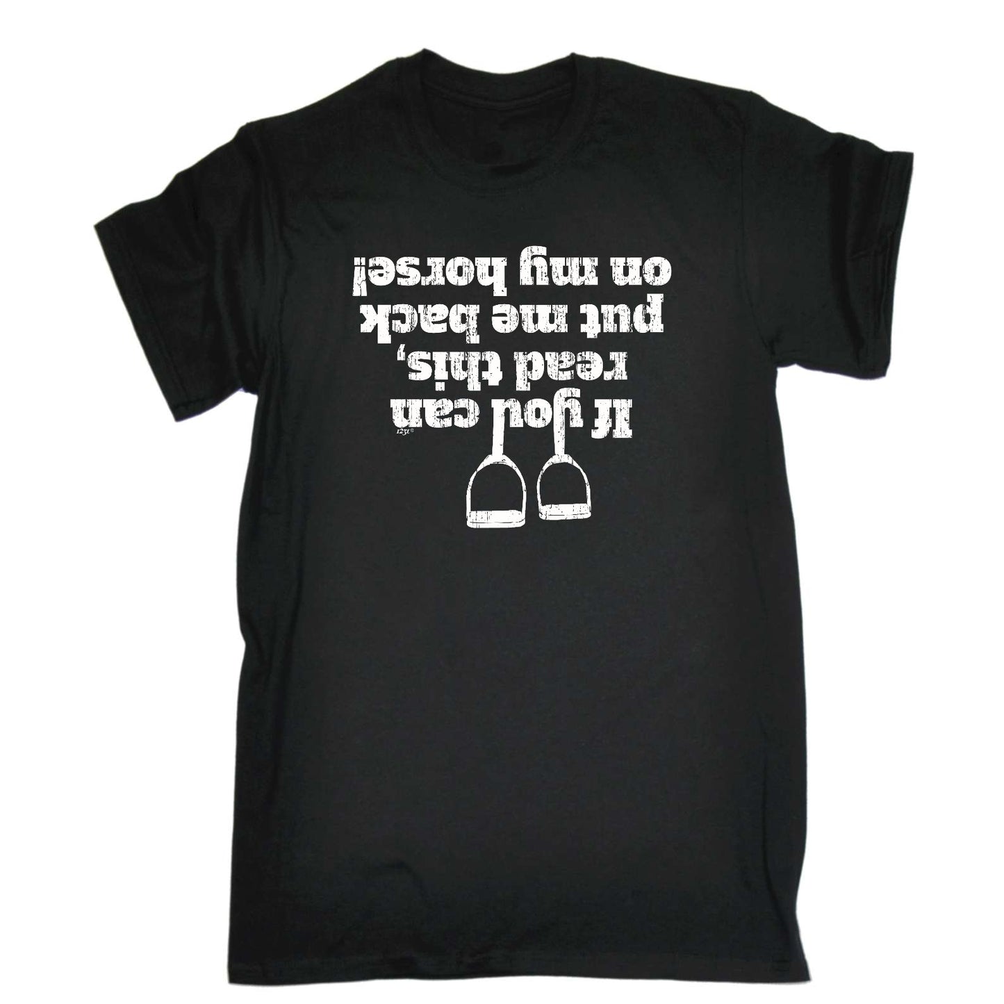Horse If You Can Read This Put Me Back On My - Mens Funny T-Shirt Tshirts