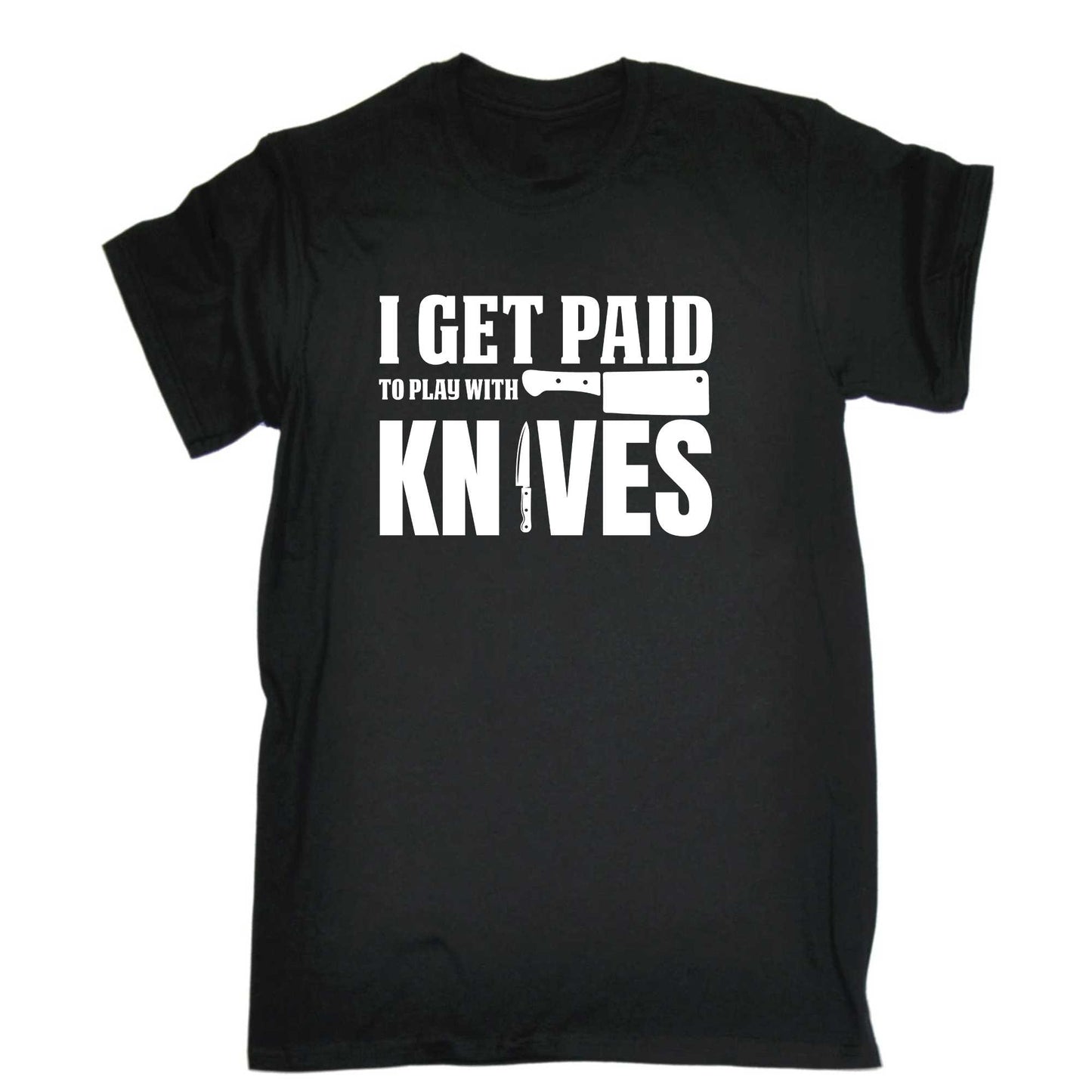 I Get Paid To Play With Knives Chef Cooking - Mens 123t Funny T-Shirt Tshirts