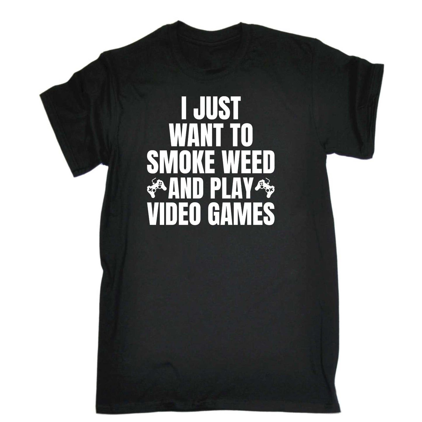 I Just Want To Smoke And Play Video Games Gamer - Mens 123t Funny T-Shirt Tshirts