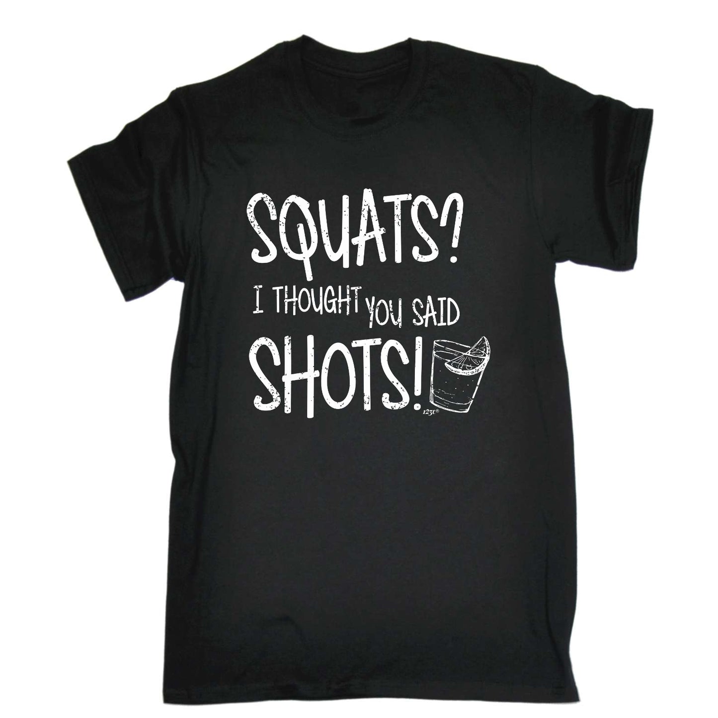 Squats Thought You Said Shots - Mens Funny T-Shirt Tshirts