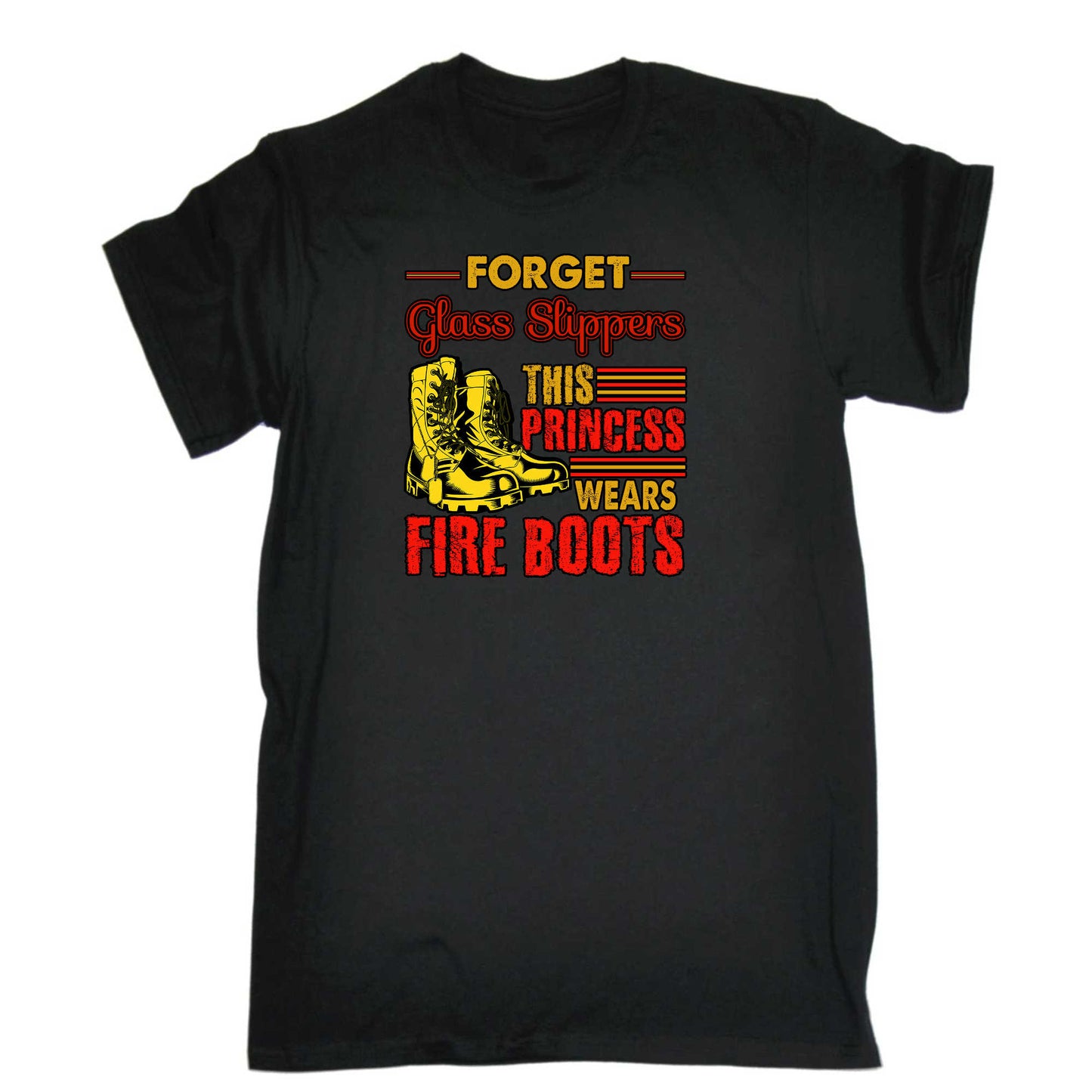 Forget Glass Slippers This Princess Wears Fire Boots Firefighter - Mens 123t Funny T-Shirt Tshirts