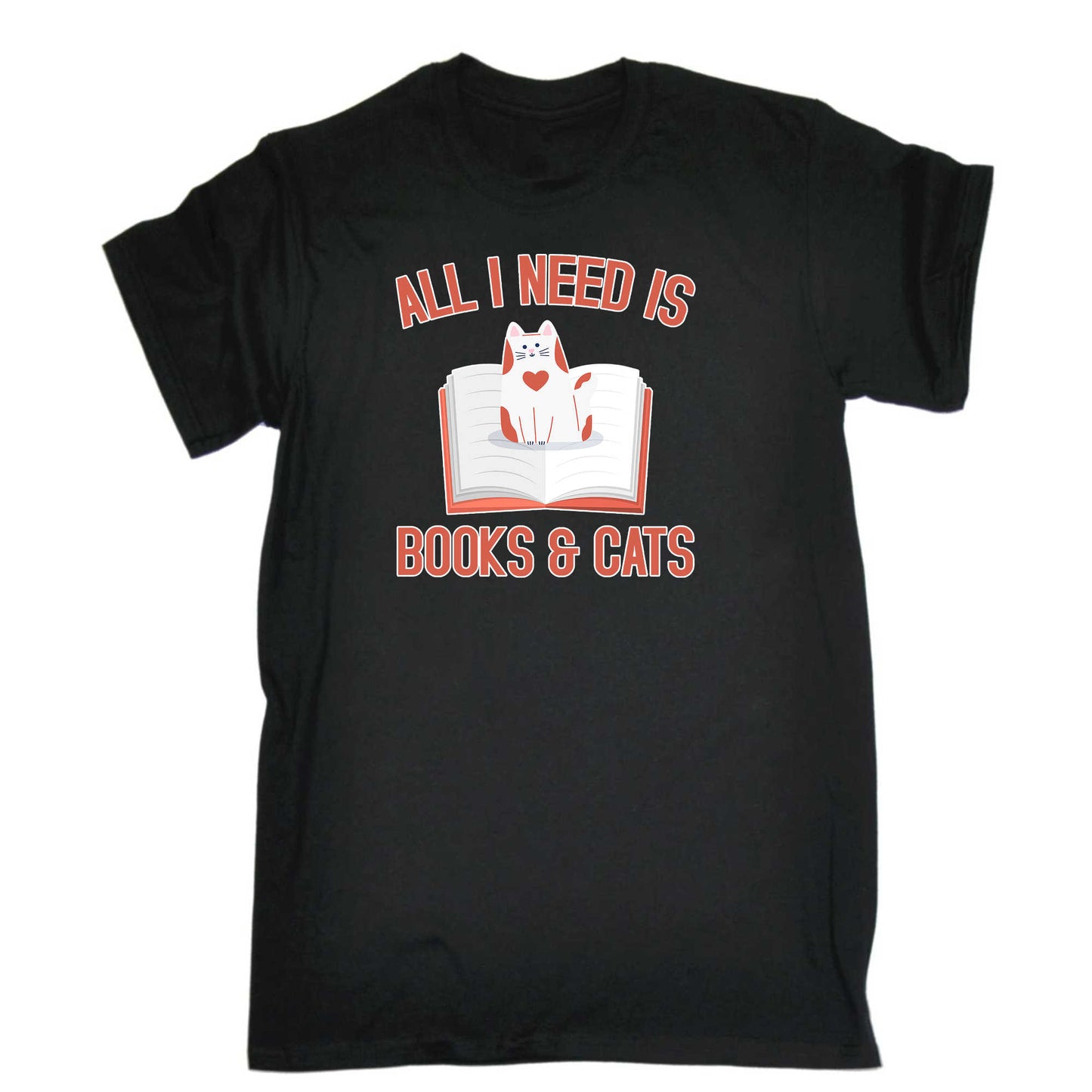 All I Need Is Books And Cats - Mens 123t Funny T-Shirt Tshirts