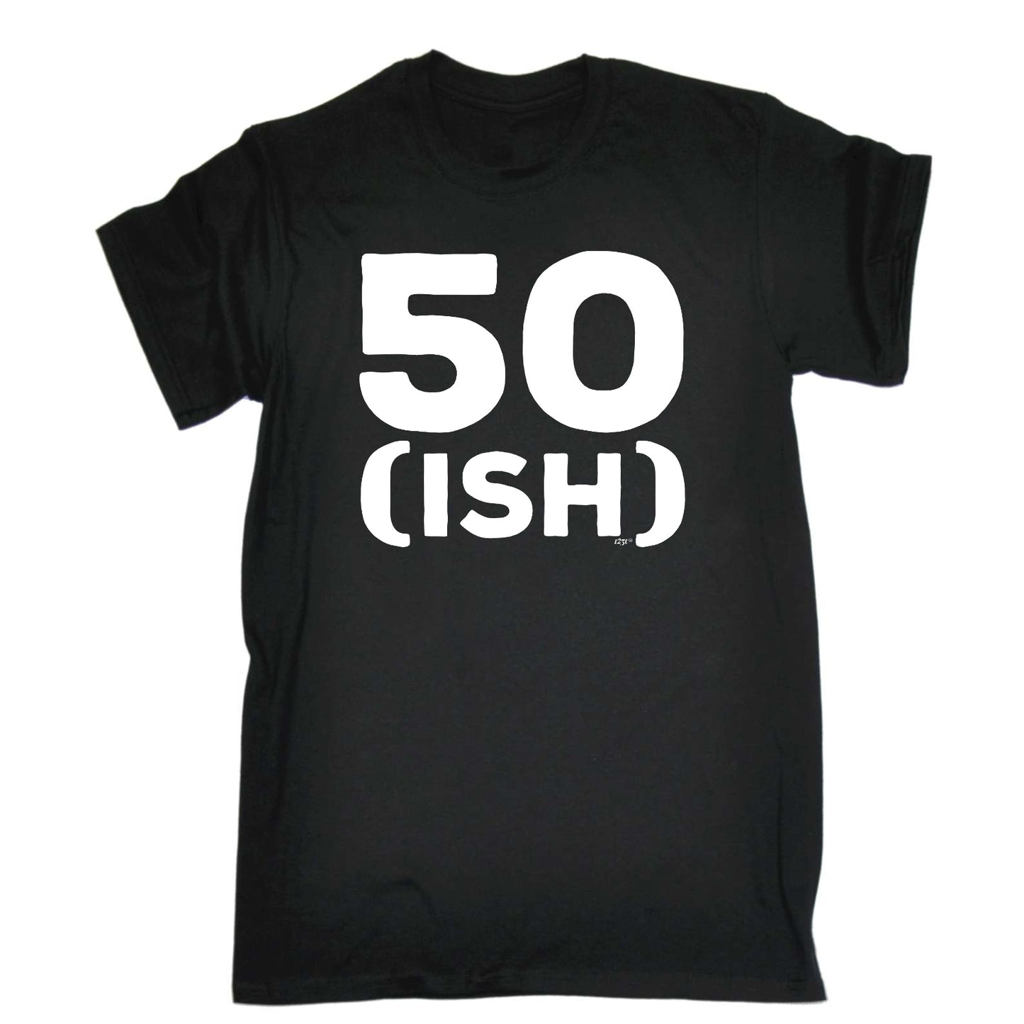 50 Ish Birthday Age - Mens Funny T-Shirt Tshirts