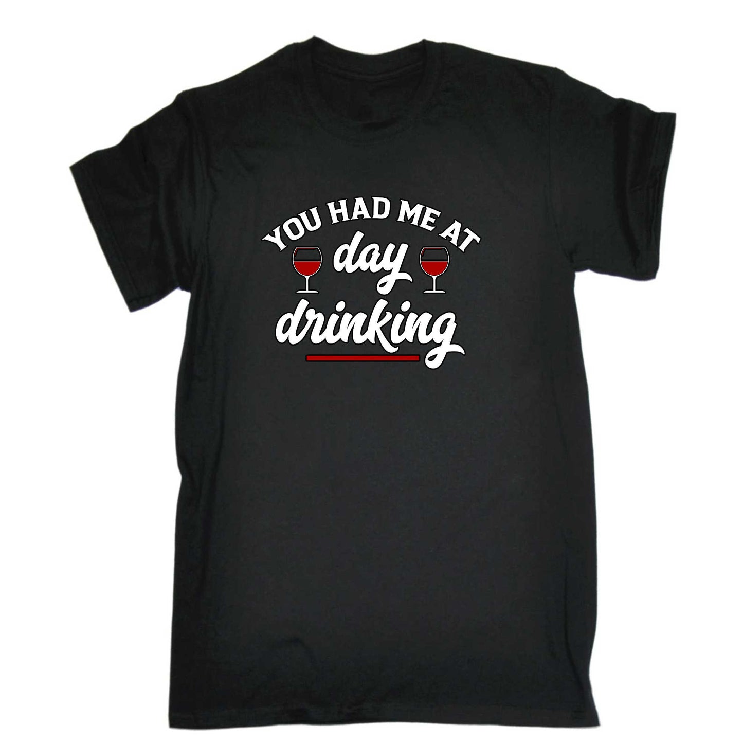 You Had Me At Day Drinking Wine Barossa Alcohol - Mens 123t Funny T-Shirt Tshirts