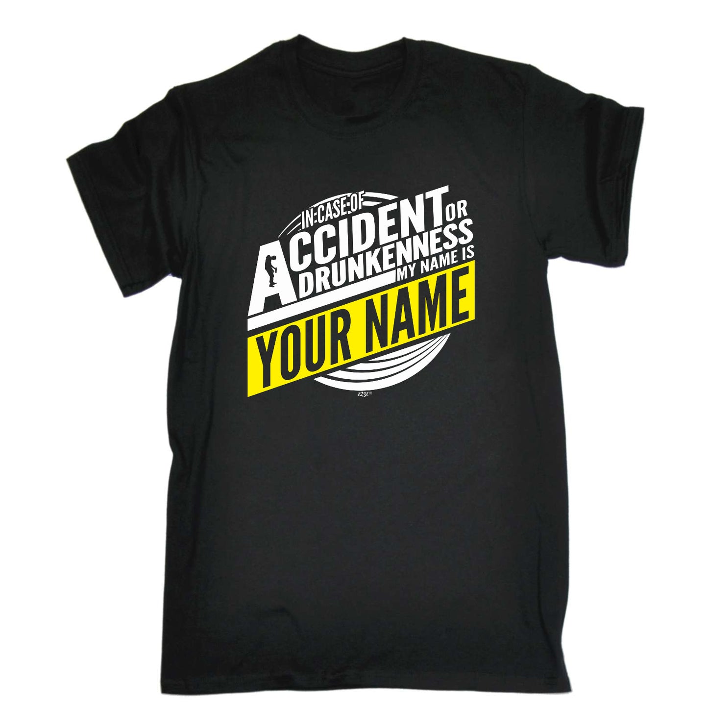 In Case Of Accident Or Drunkenness Your Name - Mens Funny T-Shirt Tshirts