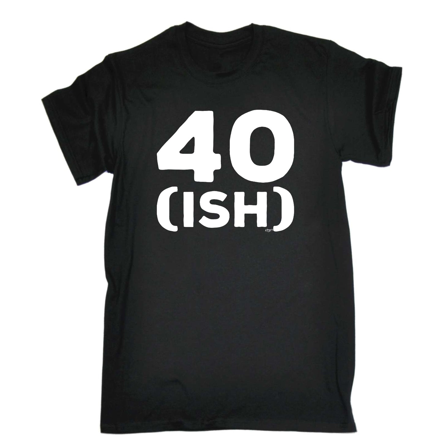 40 Ish Birthday Age - Mens Funny T-Shirt Tshirts