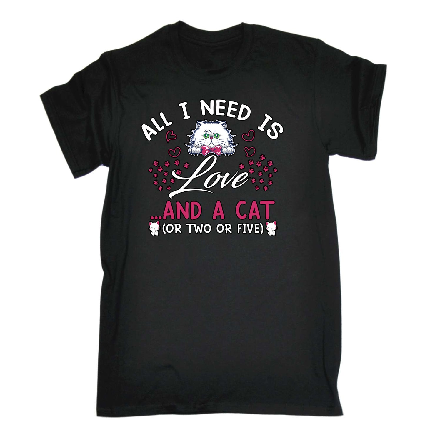 All I Need Is Love And A Cat Kitten Pussy Cats - Mens Funny T-Shirt Tshirts