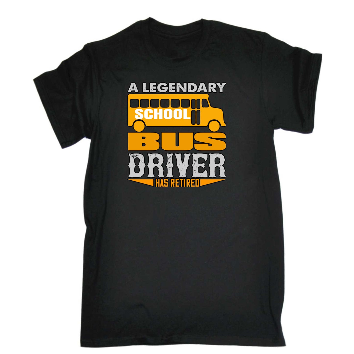 A Legendary School Bus Driver Has Retired - Mens 123t Funny T-Shirt Tshirts
