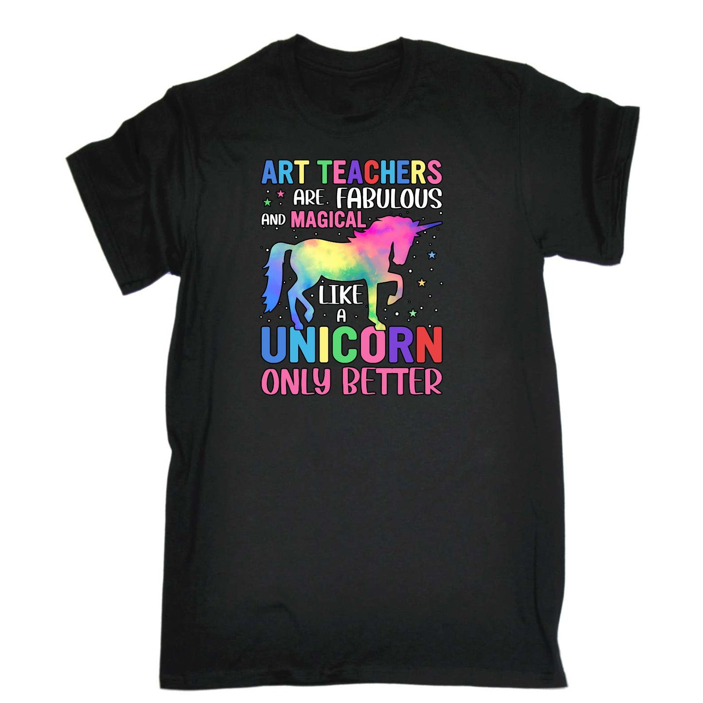 Art Teachers Fabulous And Magical Like Unicorns - Mens Funny T-Shirt Tshirts