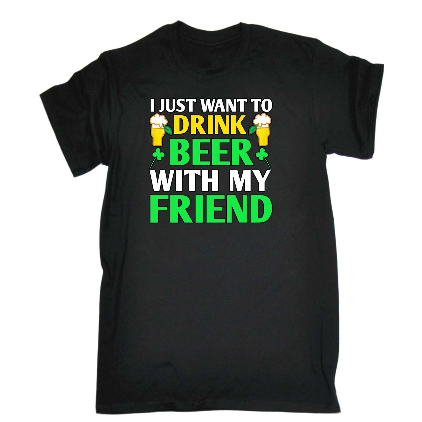 I Just Want To Drink Beer Irish St Patricks Day Ireland - Mens 123t Funny T-Shirt Tshirts