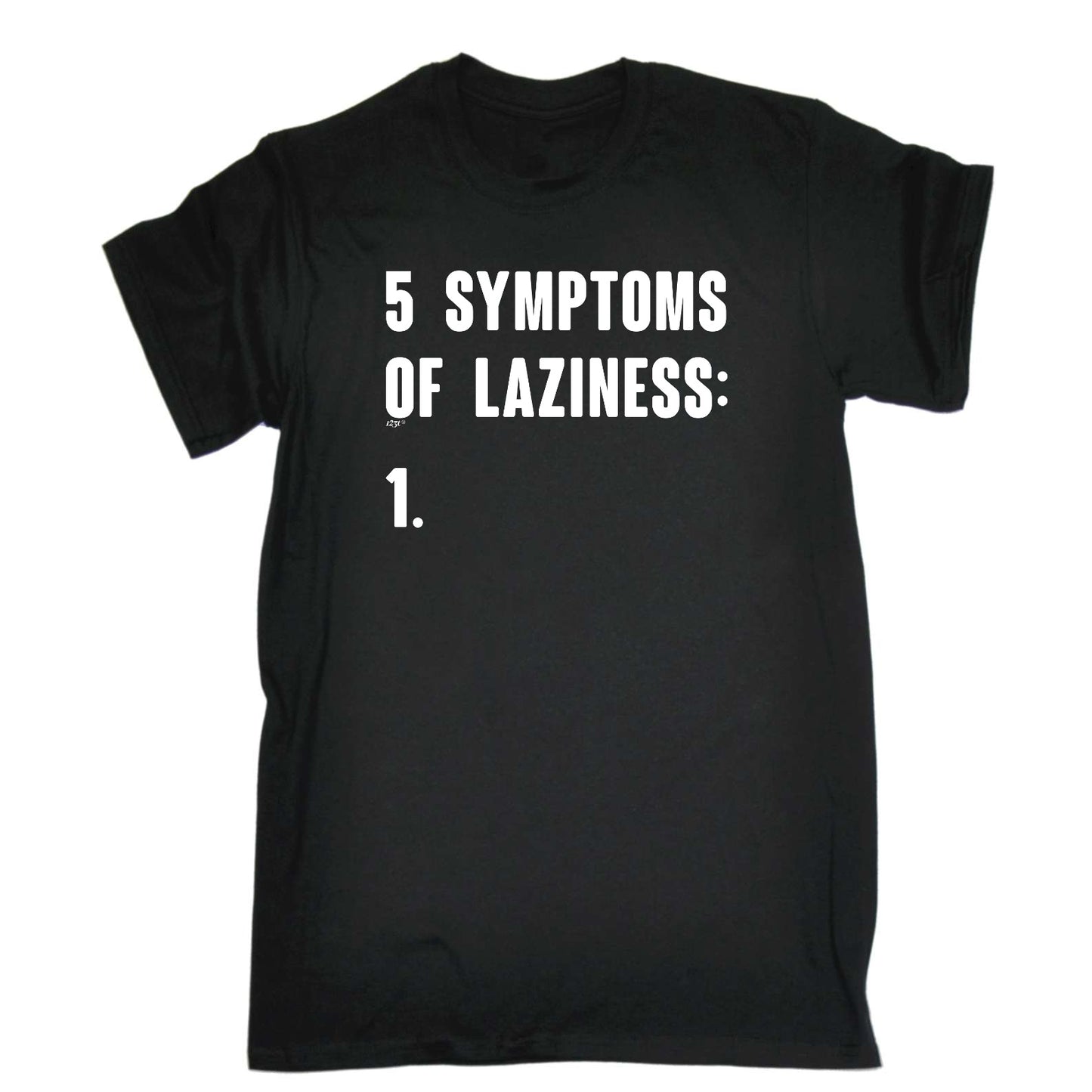 5 Symptoms Of Laziness - Mens Funny T-Shirt Tshirts