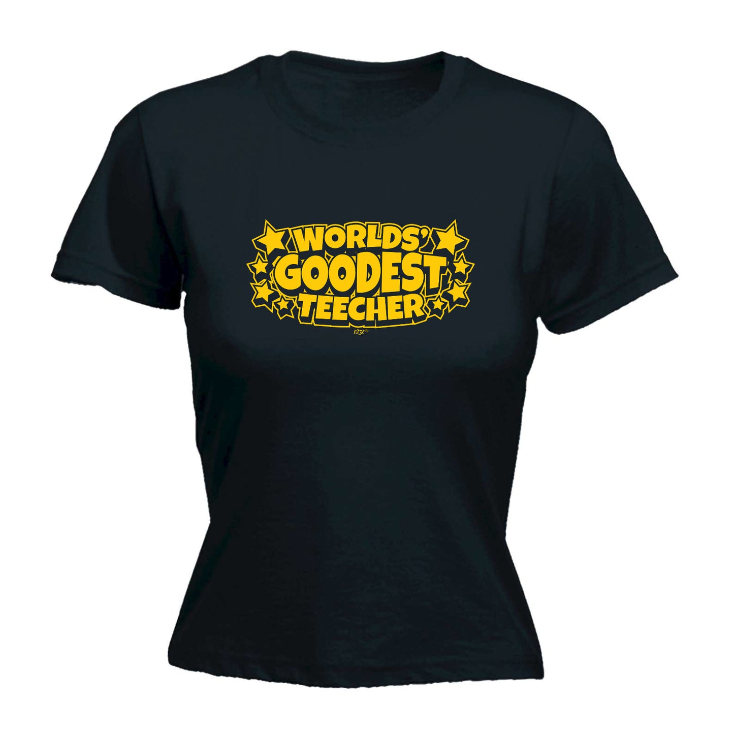 Worlds Goodest Teecher - Funny Womens T-Shirt Tshirt