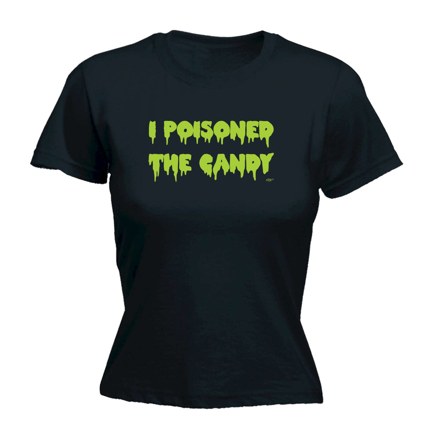 Poisoned The Candy Halloween - Funny Womens T-Shirt Tshirt
