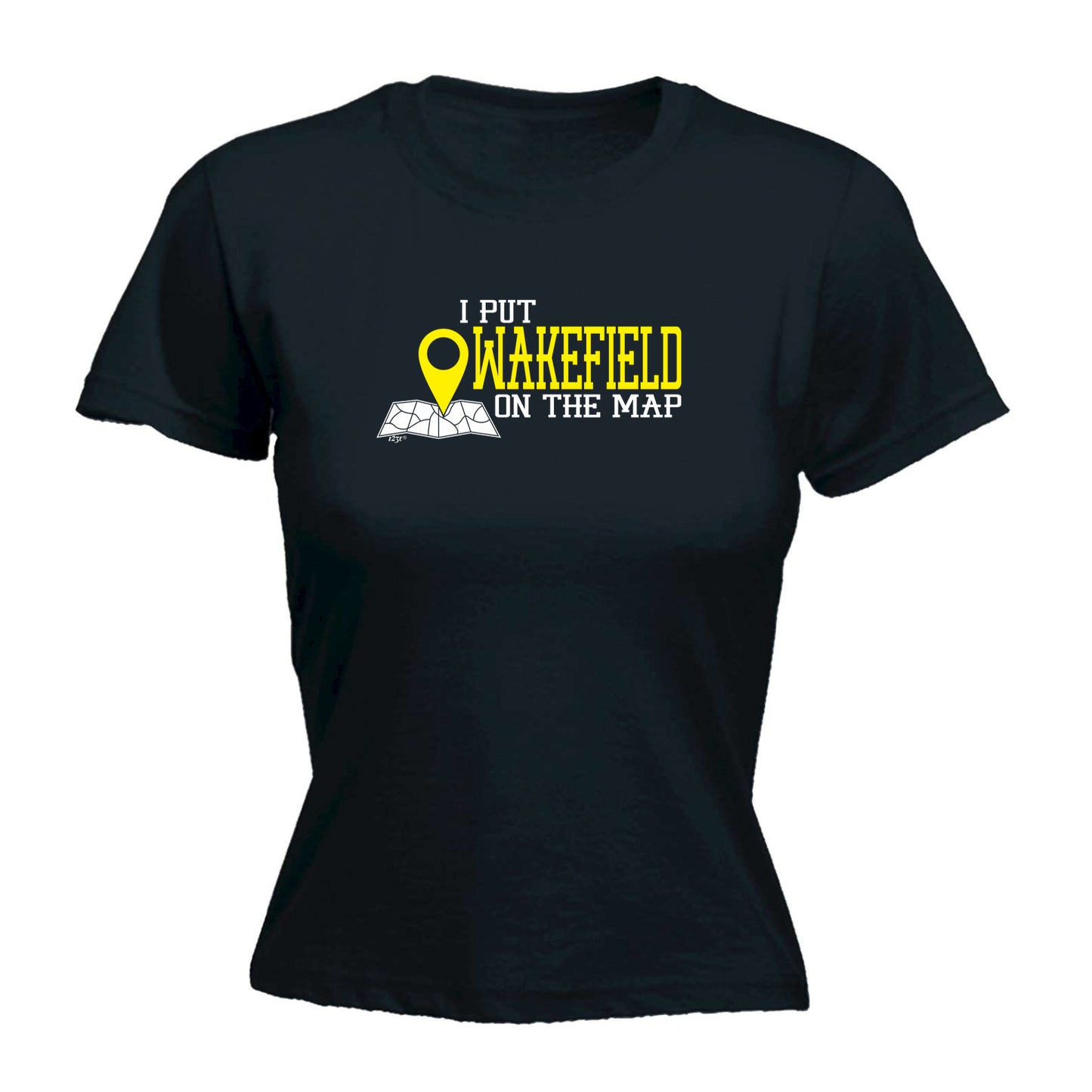 Put On The Map Wakefield - Funny Womens T-Shirt Tshirt