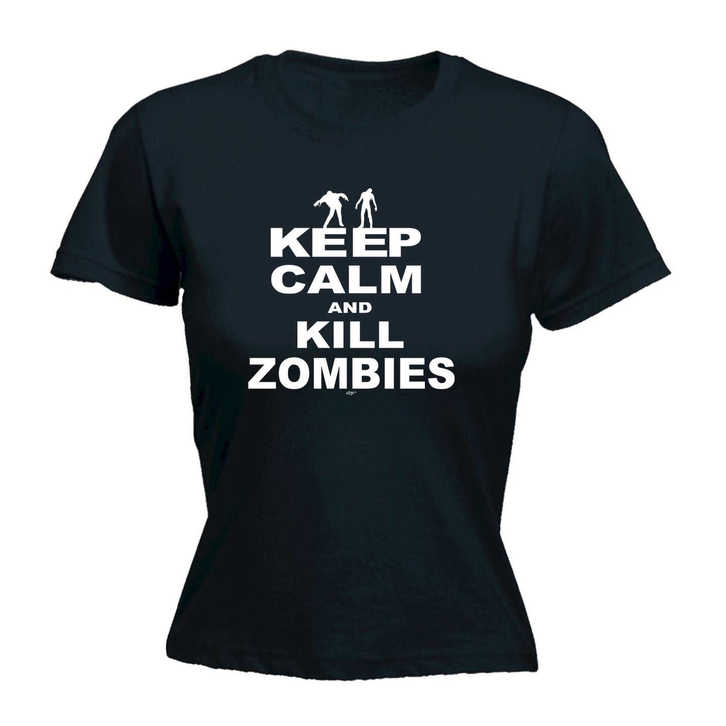 Keep Calm And Kill Zombies - Funny Womens T-Shirt Tshirt