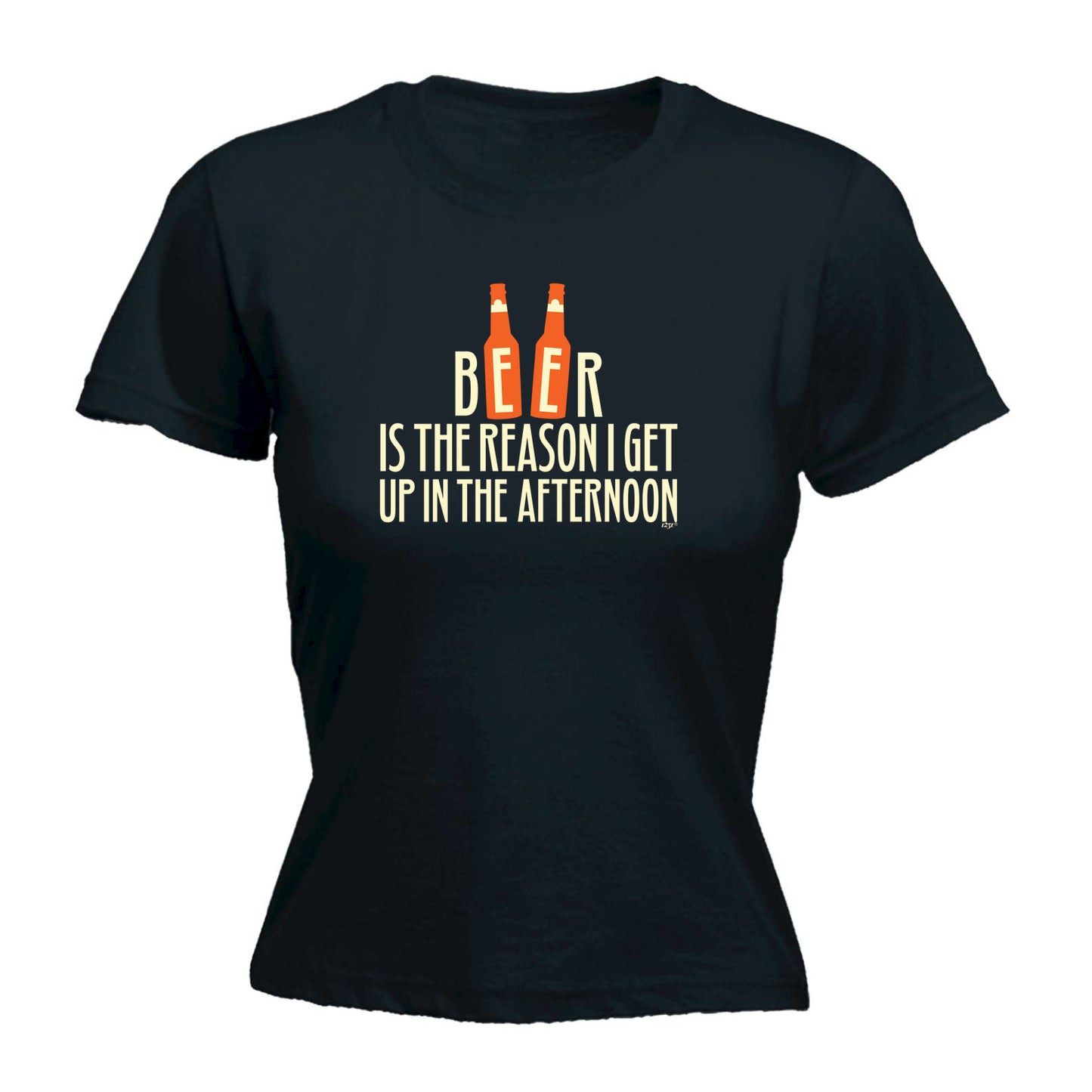 Beer Is The Reason Get Up In The Afternoon - Funny Womens T-Shirt Tshirt