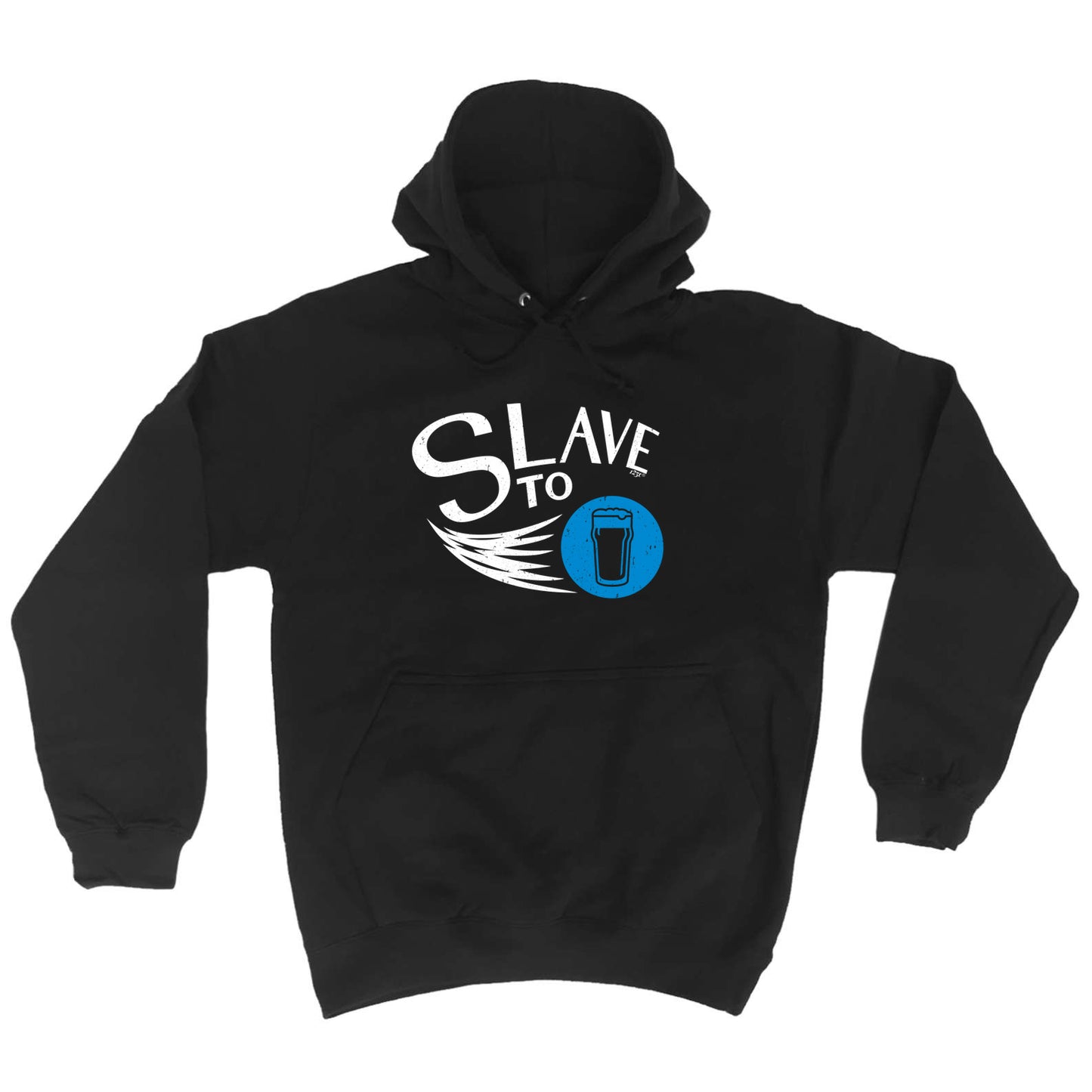 Slave To Beer - Funny Hoodies Hoodie