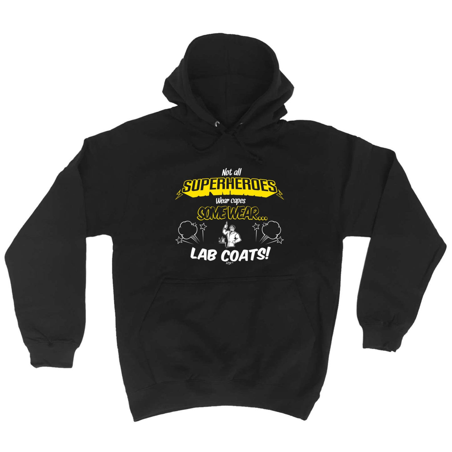Lab Coats Not All Superheroes Wear Capes - Funny Hoodies Hoodie