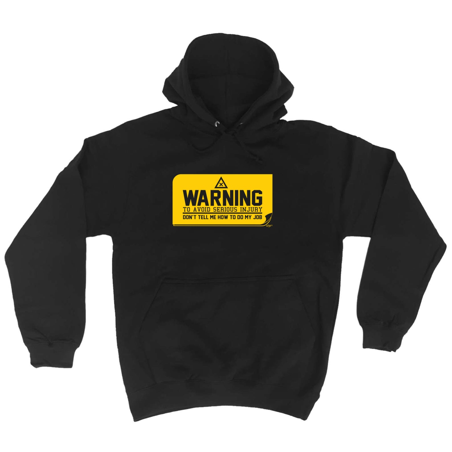 Warning To Avoid Serious Injury - Funny Hoodies Hoodie