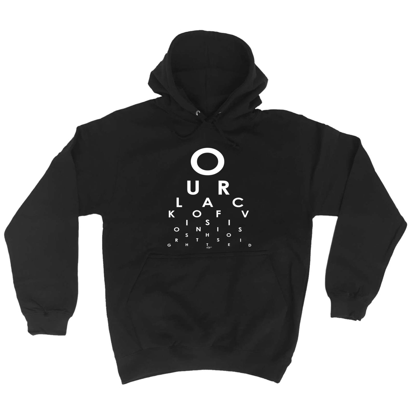 Our Lack Of Vision - Funny Hoodies Hoodie