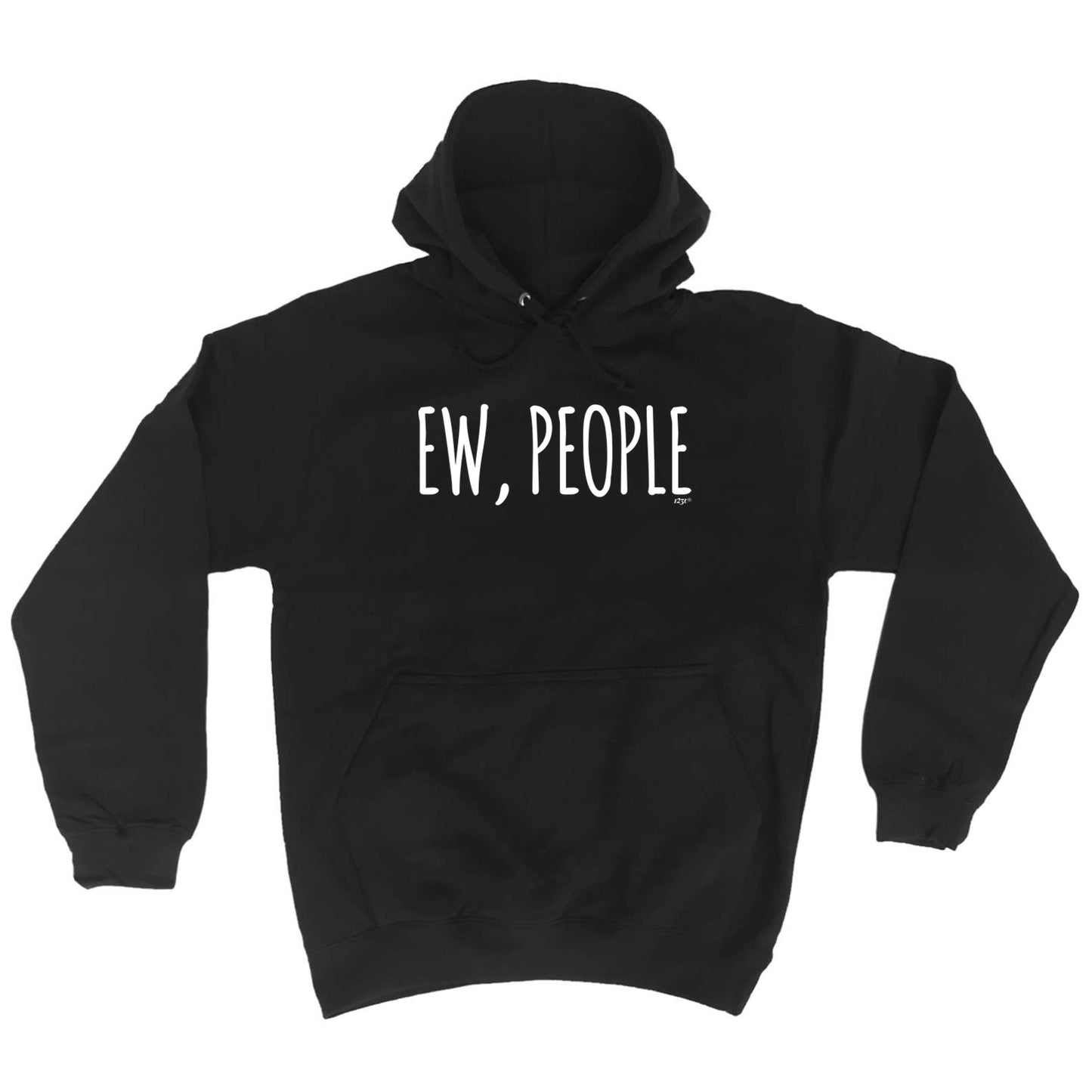 Ew People - Funny Hoodies Hoodie