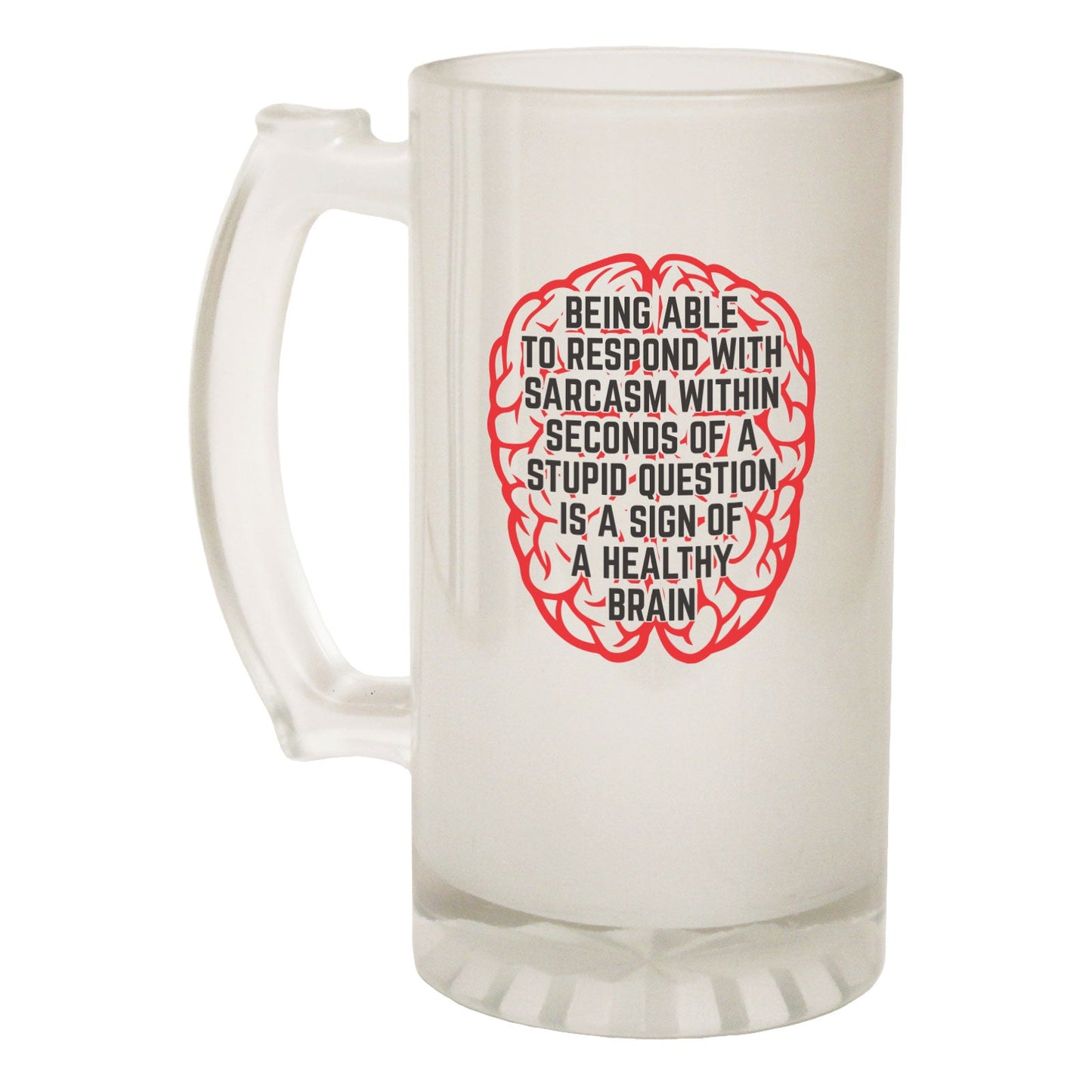 Being Able Respond Sarcasm - Novelty Funny Frosted Stein - Gift Boxed