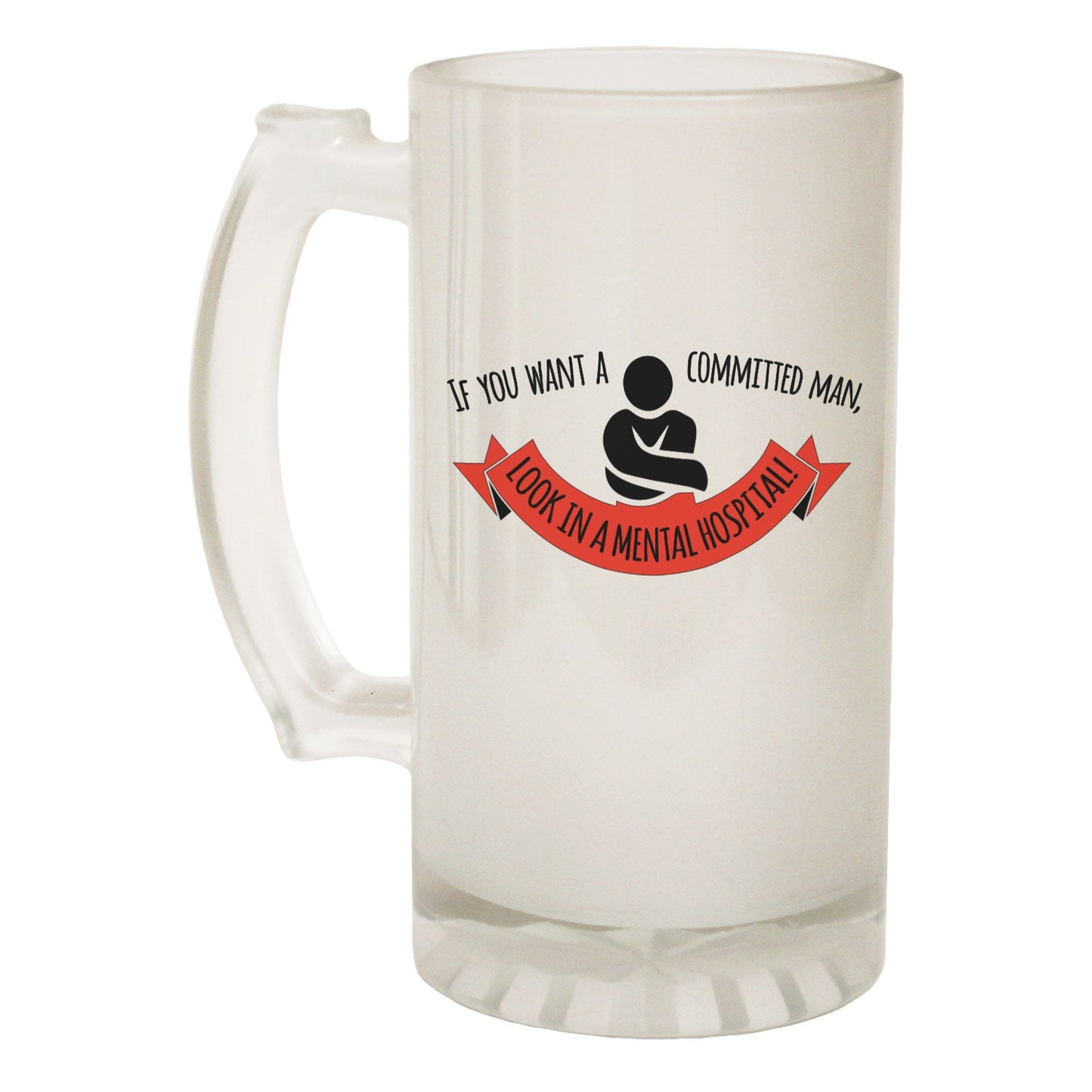 Commited Man Mental Hospital - Novelty Funny Frosted Stein - Gift Boxed