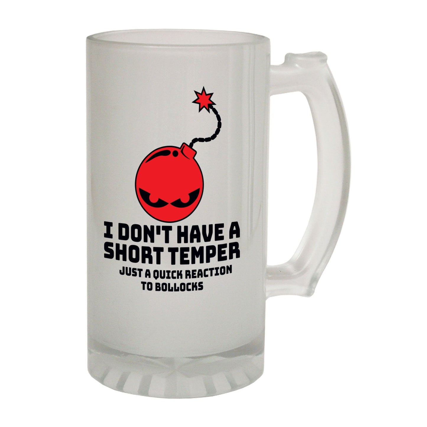Dont Have Short Temper - Novelty Funny Frosted Stein - Gift Boxed