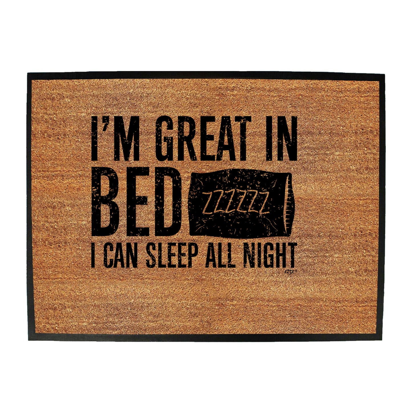 Im Great In Bed - Funny Novelty Doormat