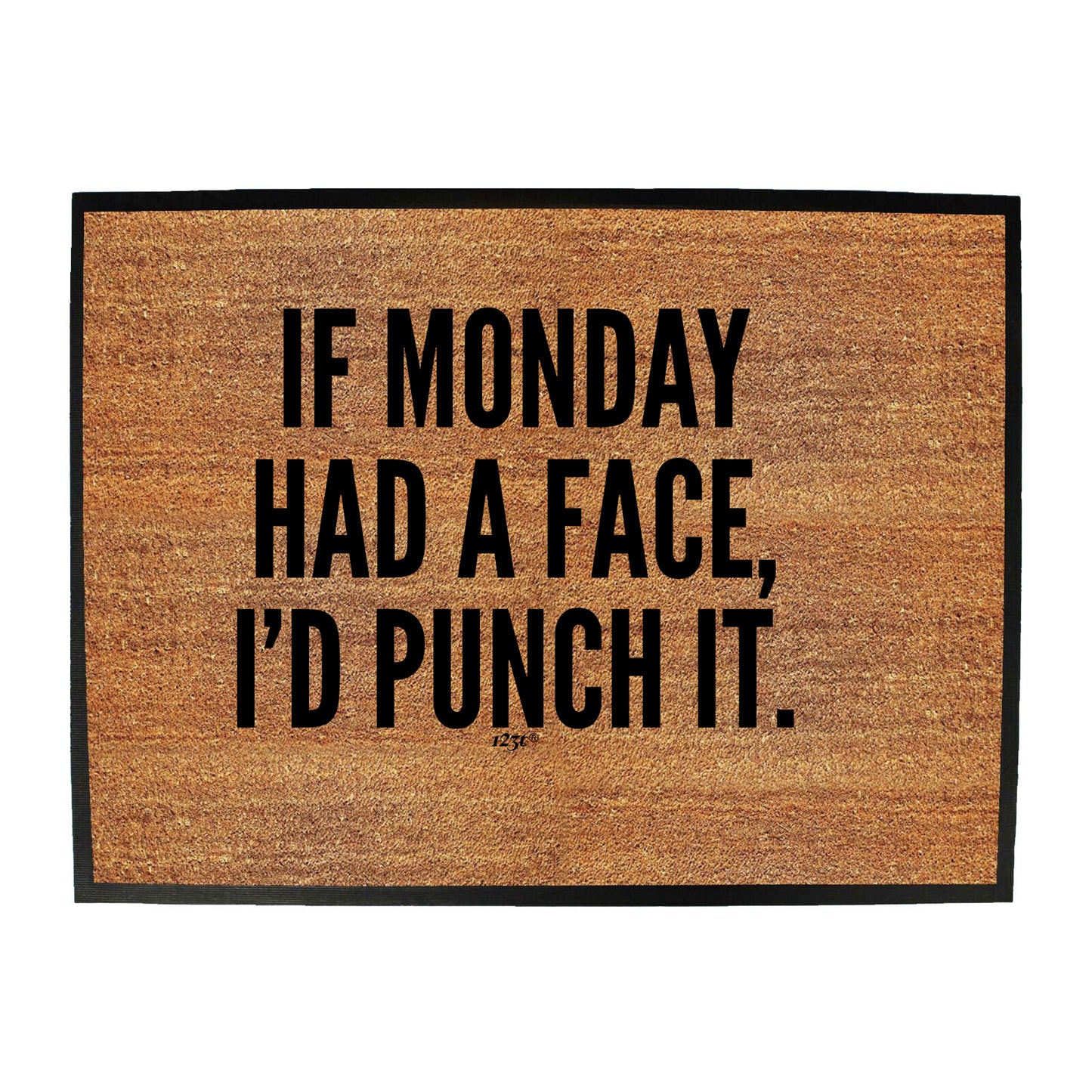 If Monday Had A Face Punch - Funny Novelty Doormat