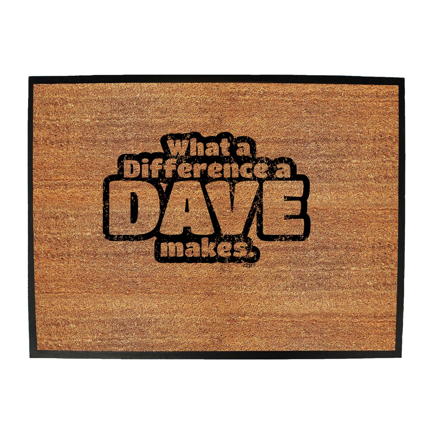 What A Difference A Dave Makes - Funny Novelty Doormat
