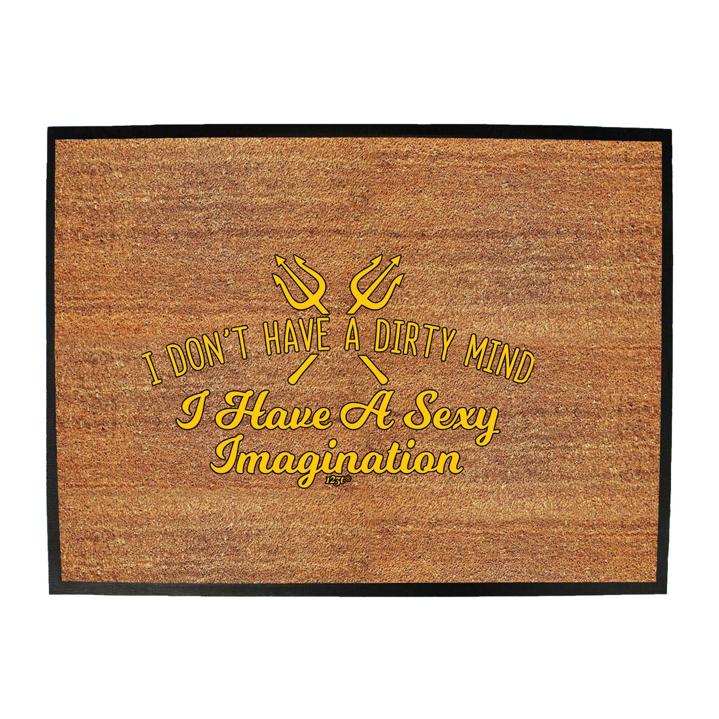 Don'T Have A Dirty Mind - Funny Novelty Doormat