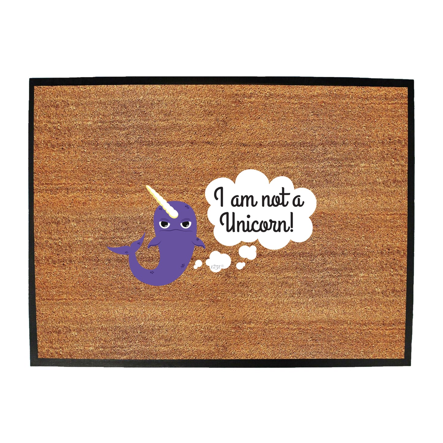 Not A Unicorn - Funny Novelty Doormat