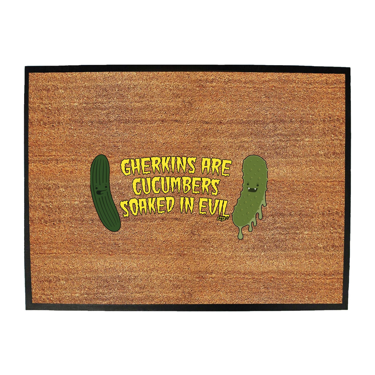 Gherkins Are Cucumbers Evil - Funny Novelty Doormat