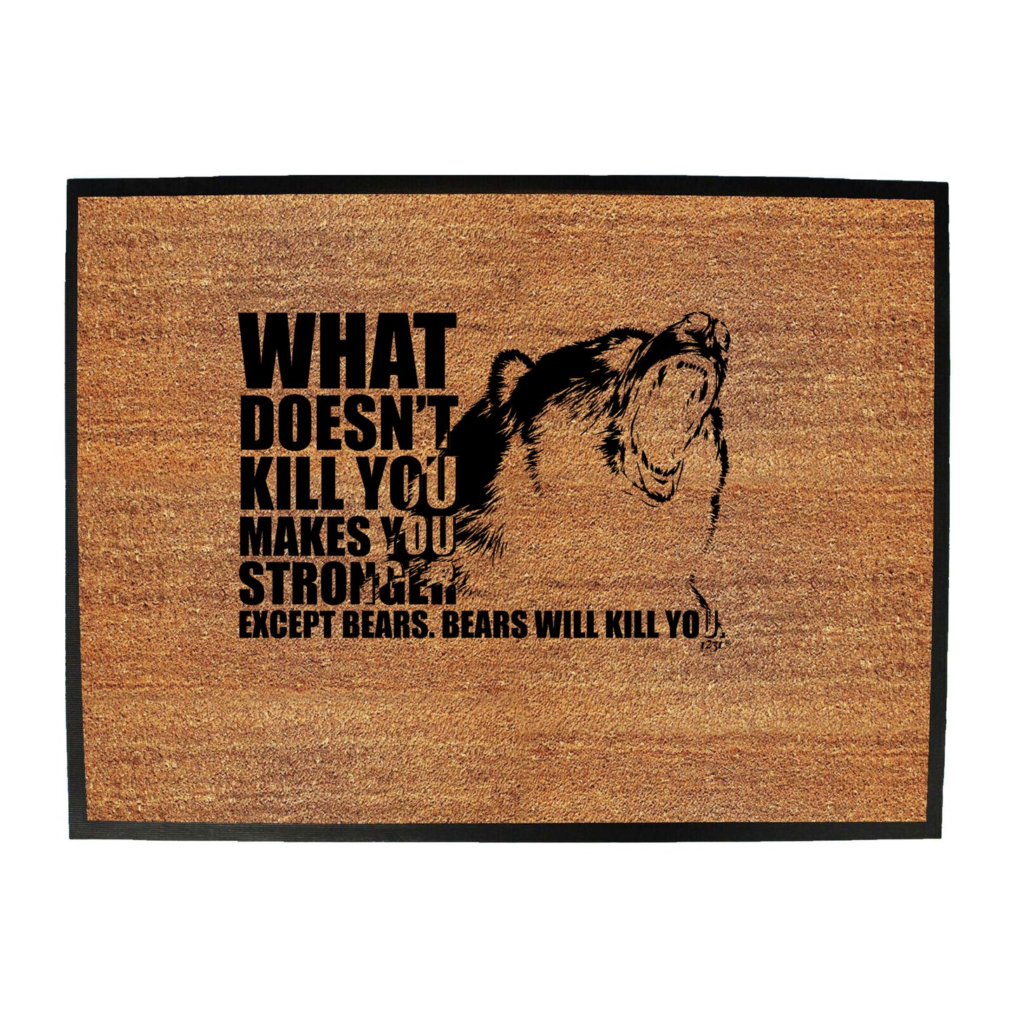 What Doesnt Kill You Bears - Funny Novelty Doormat
