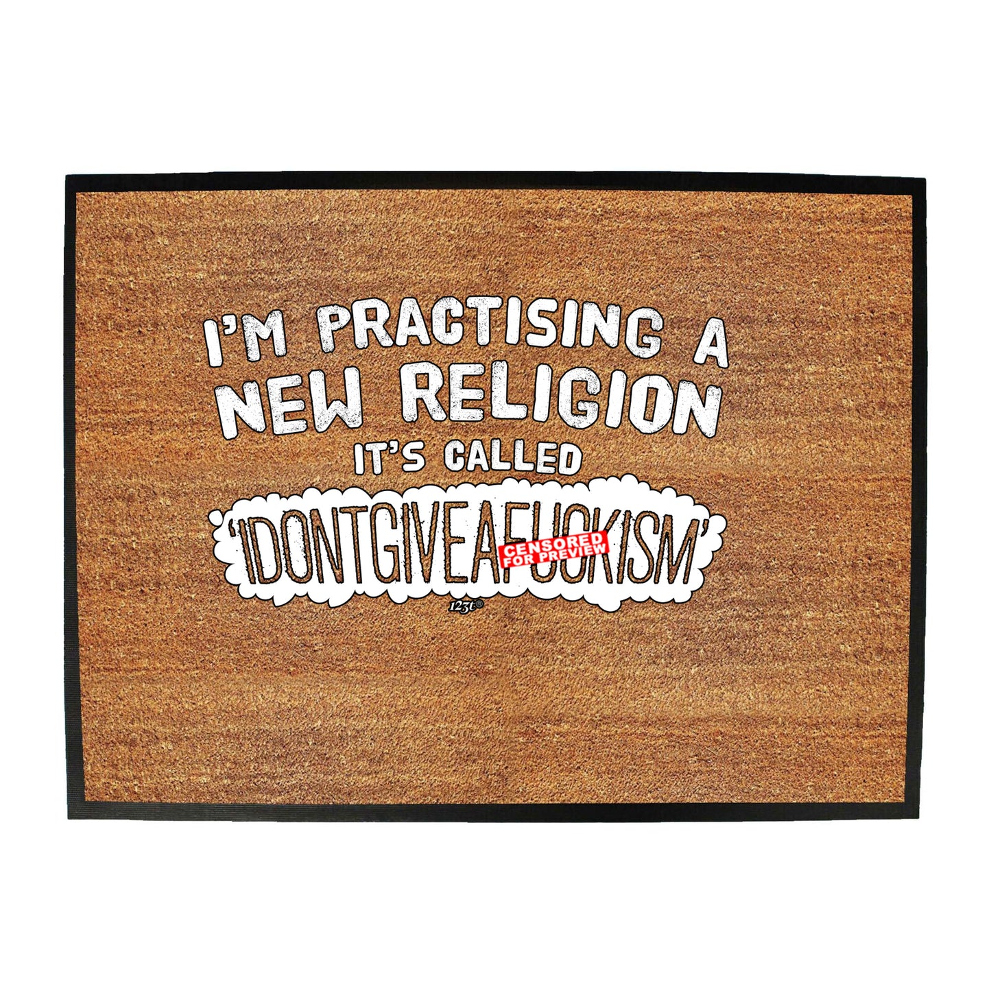 Im Practising A New - Funny Novelty Doormat