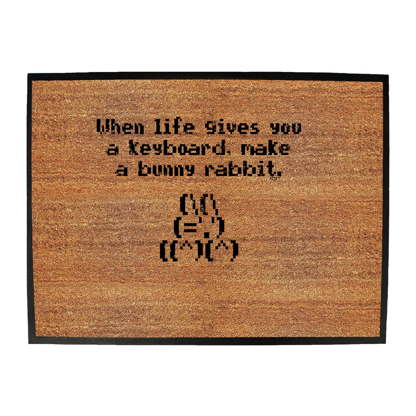 When Life Gives You A Keyboard Make A Bunny Rabbit - Funny Novelty Doormat
