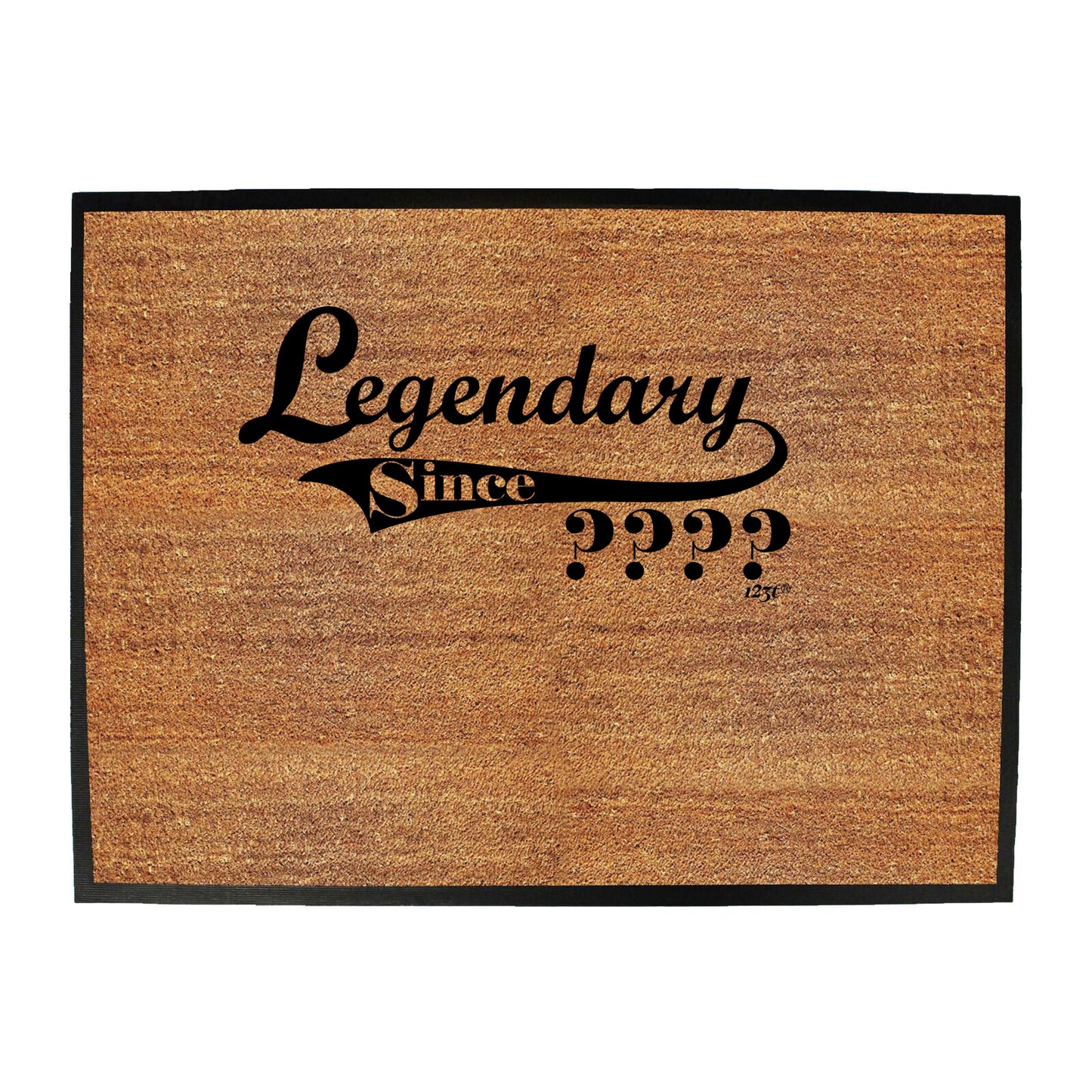Legendary Since Any Year - Funny Novelty Doormat