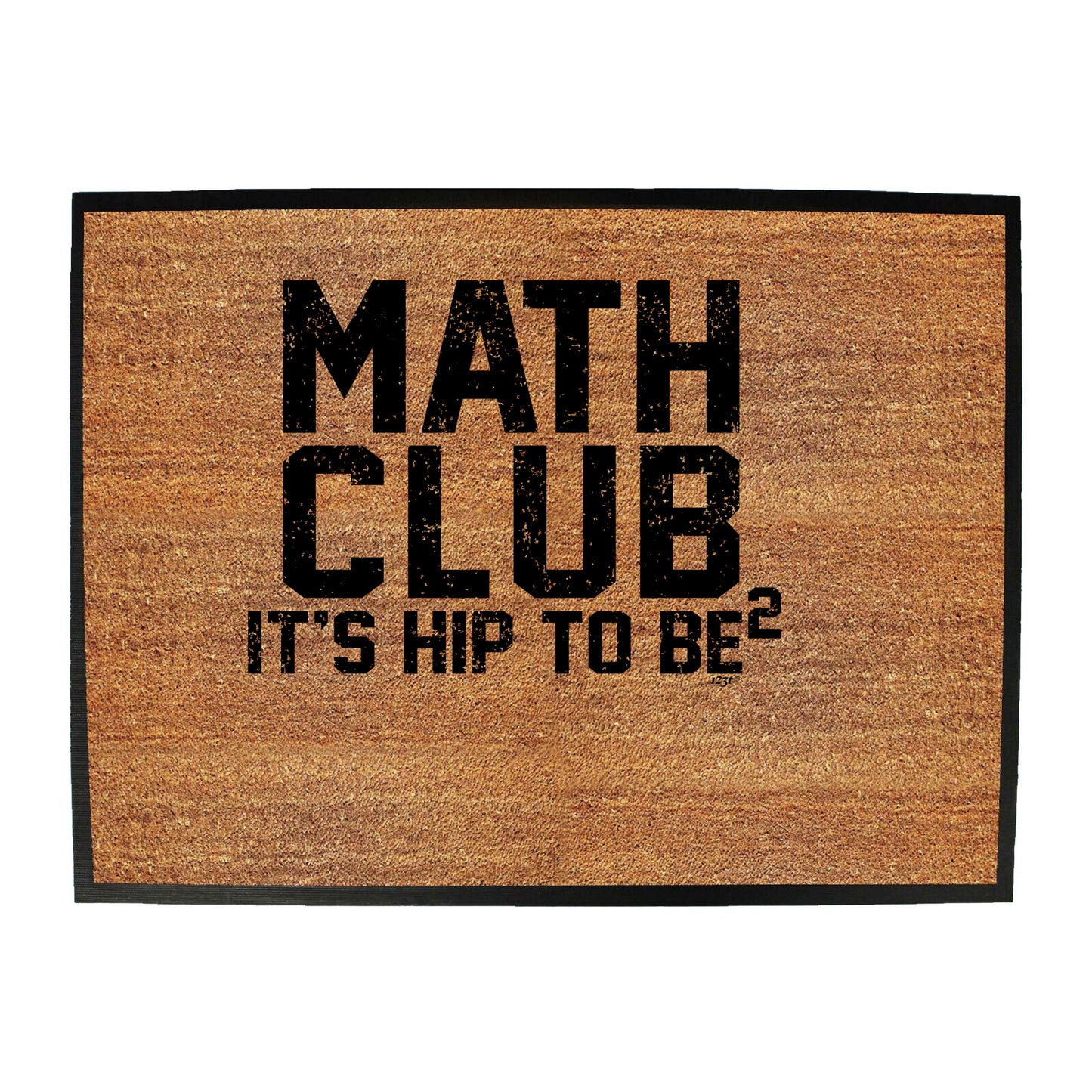 Math Club Its Hip To Be - Funny Novelty Doormat