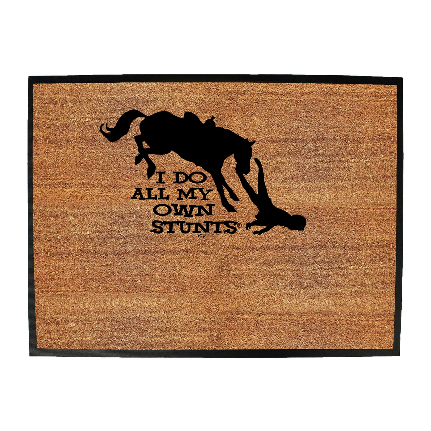 Horse Do All My Own Stunts - Funny Novelty Doormat
